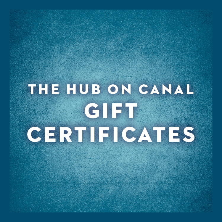The Hub on Canal Gift Certificate